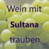 Wein mit Sultana-Trauben