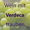 Wein mit Verdeca Trauben